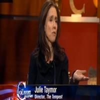 STAGE TUBE: Julie Taymor Talks Tempest, Spidey on Colbert Report